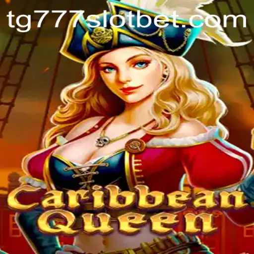 Discover the Excitement of CaribbeanQueen and tg777 Slot