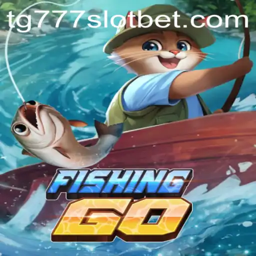 Exploring the Exciting World of FishingGO and tg777 slot
