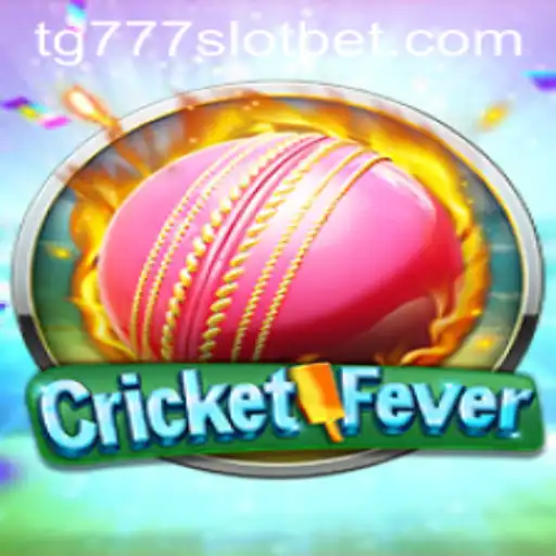 CricketFever and TG777 Slot: A Fusion of Strategy and Chance