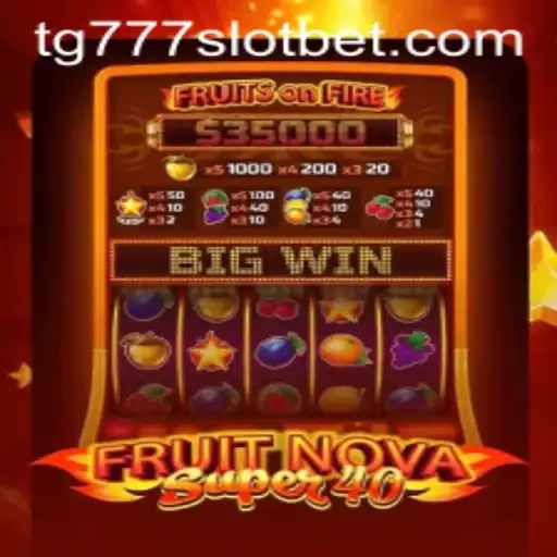 Exploring FruitNovaSuper40: The Exciting Slot Adventure
