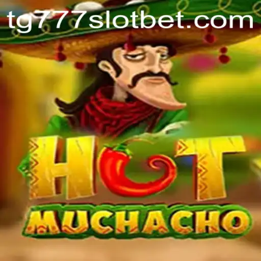 Exploring the Thrilling World of HotMuchacho: Unraveling the TG777 Slot Experience