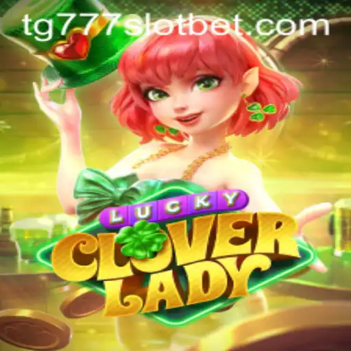 Discover the Thrills of LuckyCloverLady: A Deep Dive into the tg777 Slot Phenomenon