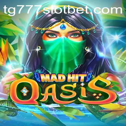 Exploring the Thrilling World of MadHitOasis and the tg777 Slot