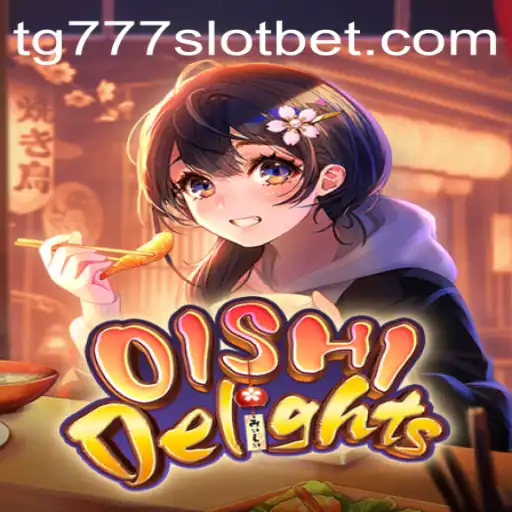 Discover OishiDelights: An Exciting Journey with TG777 Slot