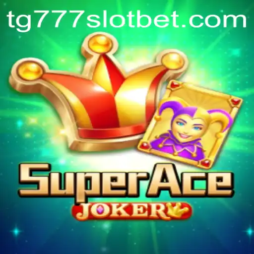 SuperAceJoker: A Comprehensive Guide to the Exciting Game of TG777 Slot