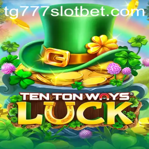 Discover the Thrills of TenTonWaysLuck: A Deep Dive into tg777 Slot