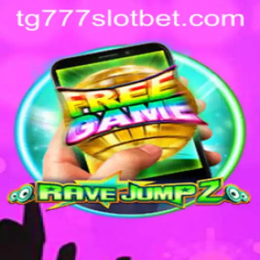 Exploring the Exciting World of RaveJump2M and tg777 Slot