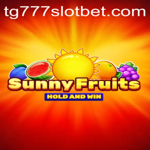 Explore SunnyFruits: A Vibrant Adventure in tg777 Slot Gaming