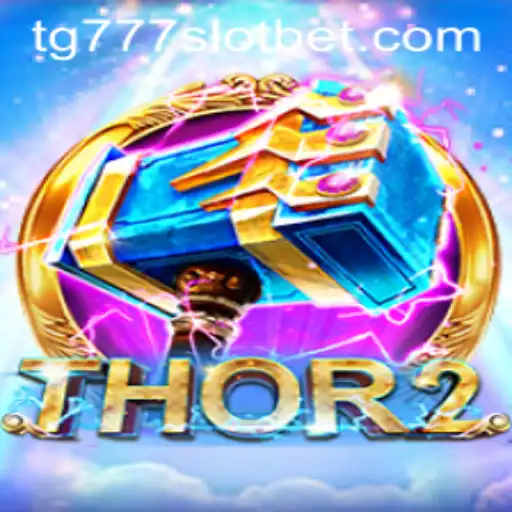 Explore the Universe of Thor2 and TG777 Slot Game
