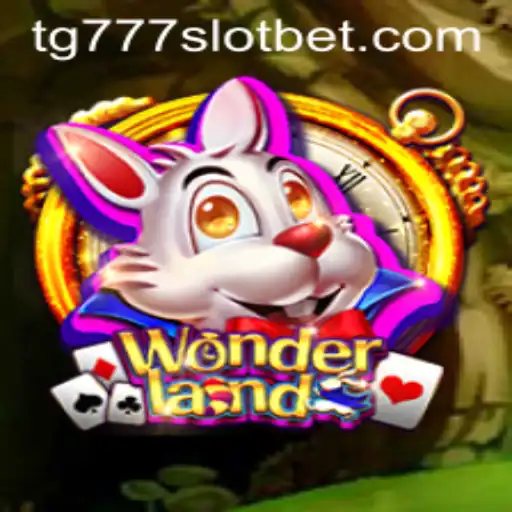 Exploring the Enchanting World of Wonderland and tg777 Slot